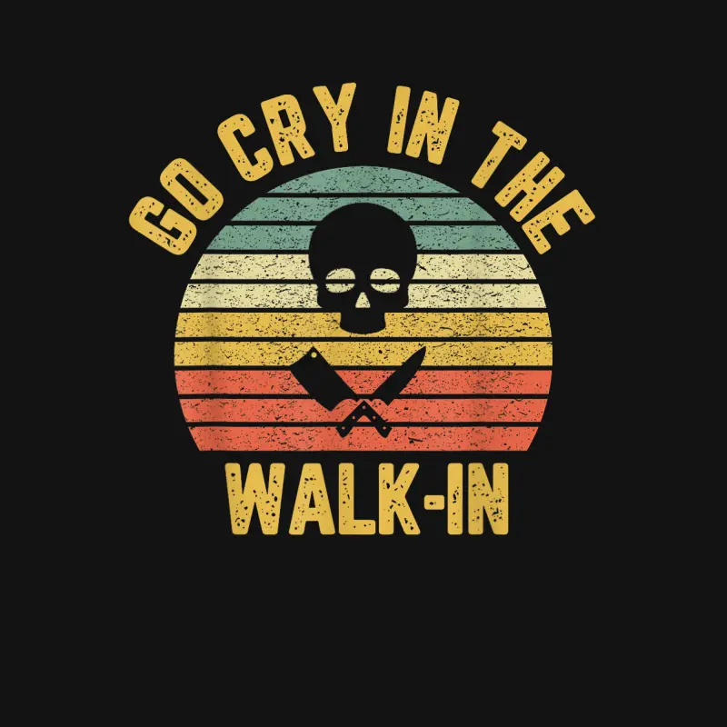 Retro Go Cry In The Walk-In Chef Cook Funny Vintage Youth Staple T-Shirt