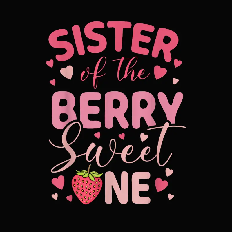 Sister Of The Berry Sweet One Strawberry First Birthday Toddler Staple T-Shirt
