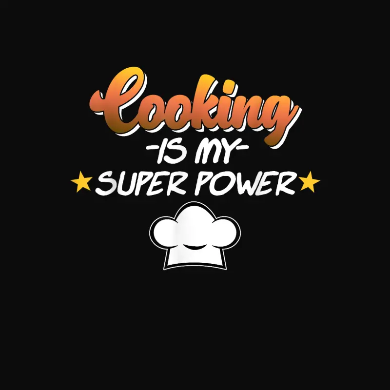 Cooking Is My Superpower Cook Chef Kitchen Food Graphic Unisex Staple T-Shirt