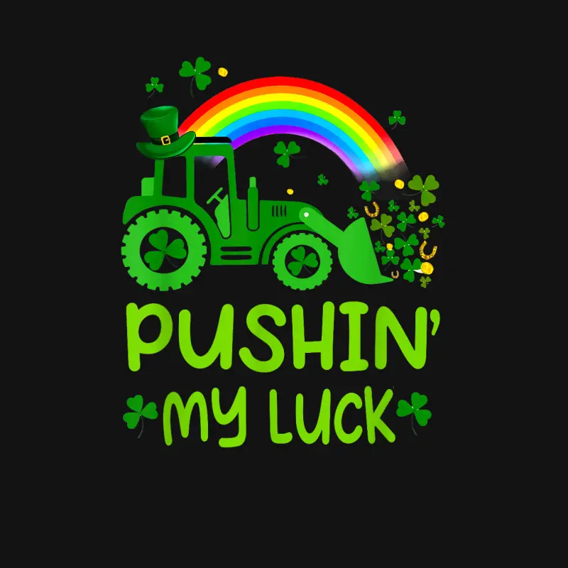Pushing My Luck Tractor Truck St Patricks Day Toddler Boys Youth Staple T-Shirt