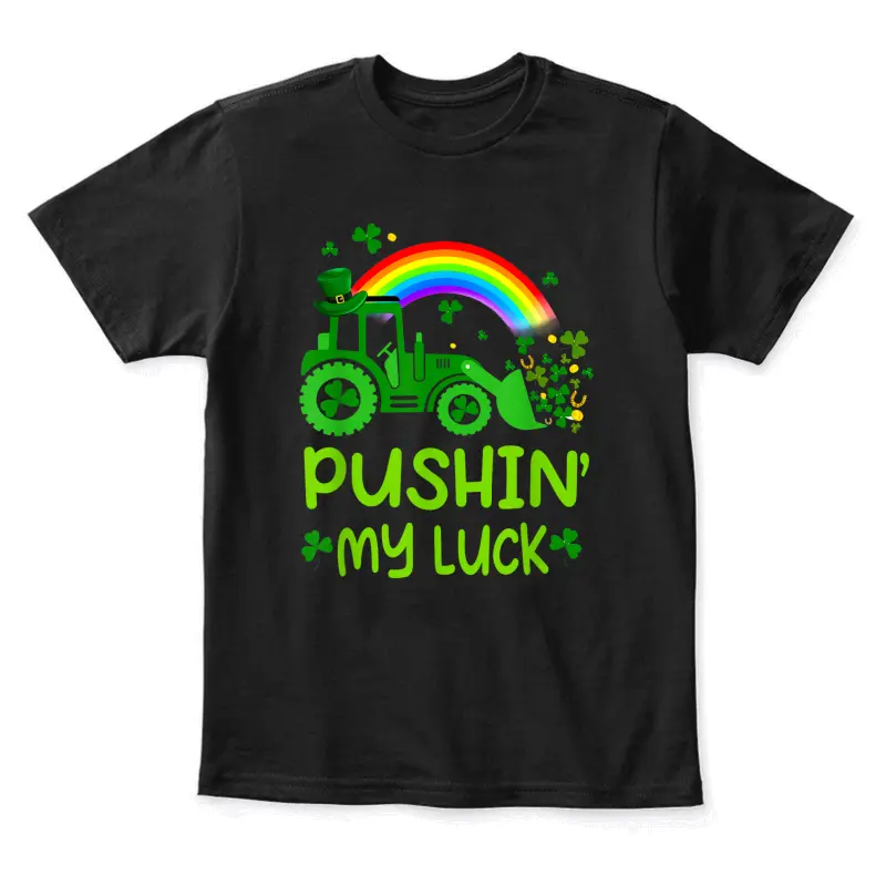 Pushing My Luck Tractor Truck St Patricks Day Toddler Boys Youth Staple T-Shirt