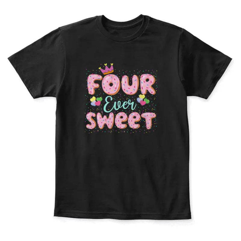 Four Ever Sweet Donut Girls 4Th Birthday 4 Yrs Old 2019 Youth Staple T-Shirt