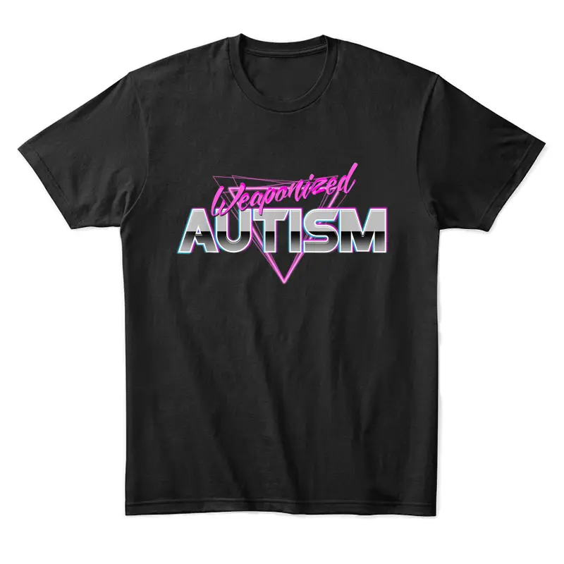 Autism - Funny Meme 80S Aesthetic Unisex Staple T-Shirt
