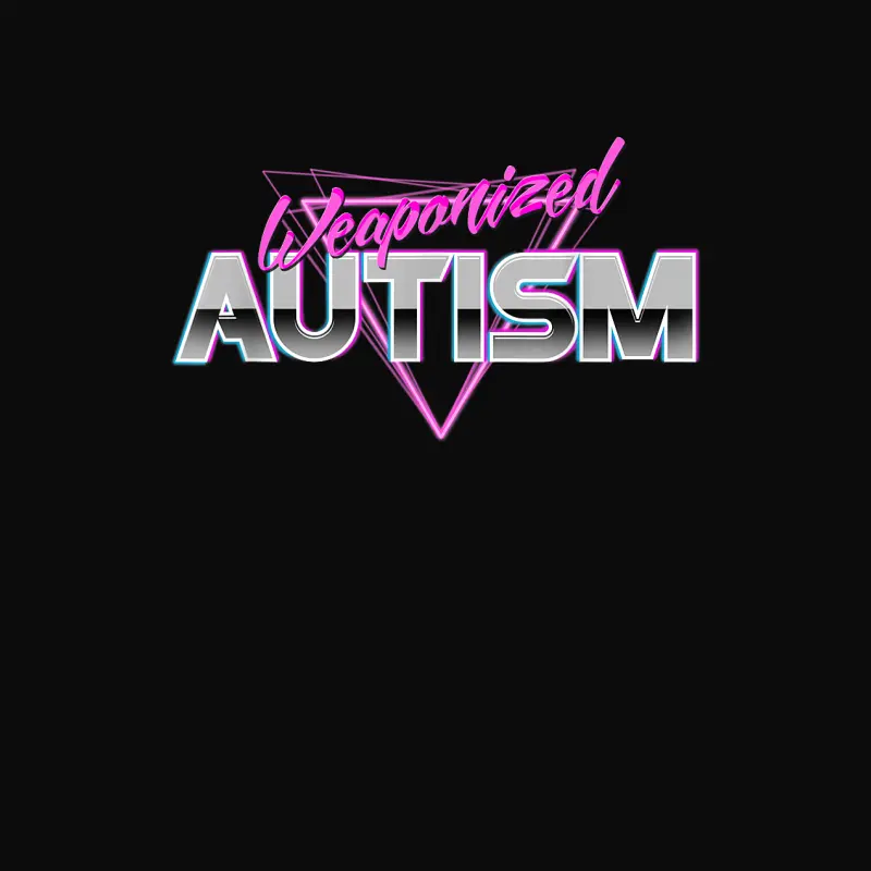 Autism - Funny Meme 80S Aesthetic Unisex Staple T-Shirt