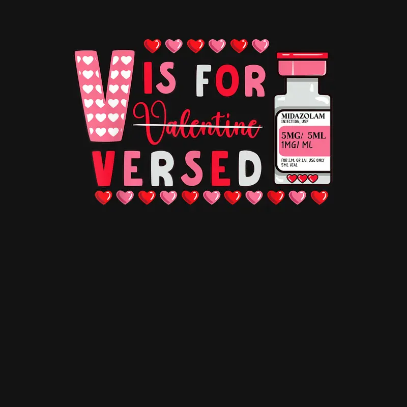 Funny Valentines Nurse V Is For Versed Nursing Student Er Rn Unisex Long Sleeve T-Shirt