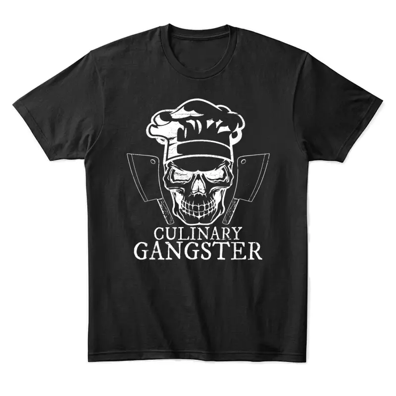 Culinary Gangster Shirt Funny Chef Gift Skull Hat Cooking Unisex Staple T-Shirt