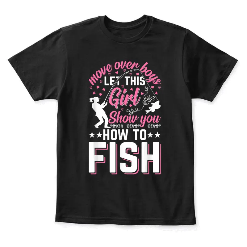 Move Over Boys Let This Girl Show You How To Fish - Fishing Youth Staple T-Shirt