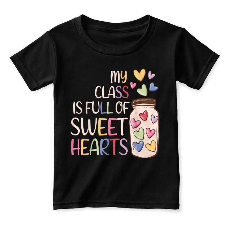 My Class Is Full Of Sweethearts Teacher Valentines Day Toddler Staple T-Shirt