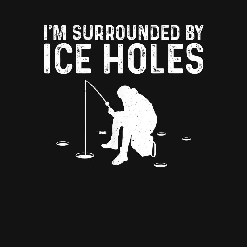 Funny Ice Fishing Gift For Men Women Snow Holes Fishermen Unisex Long Sleeve T-Shirt