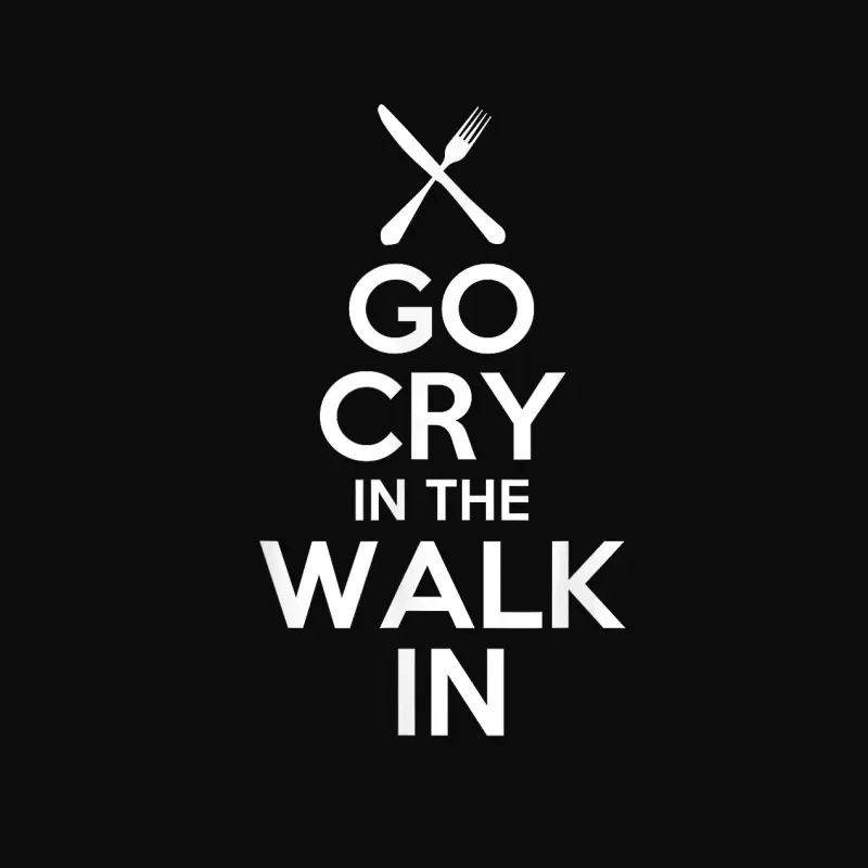 Go Cry In The Walk In T Shirt - Chef T Shirt Cooking T Shirt Unisex Staple T-Shirt