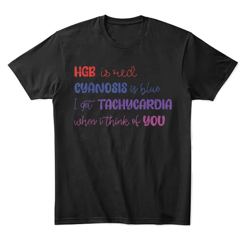 Hgb Is Red Cyanosis Is Blue Valentines Day Nurse Rn Nursing Unisex Staple T-Shirt