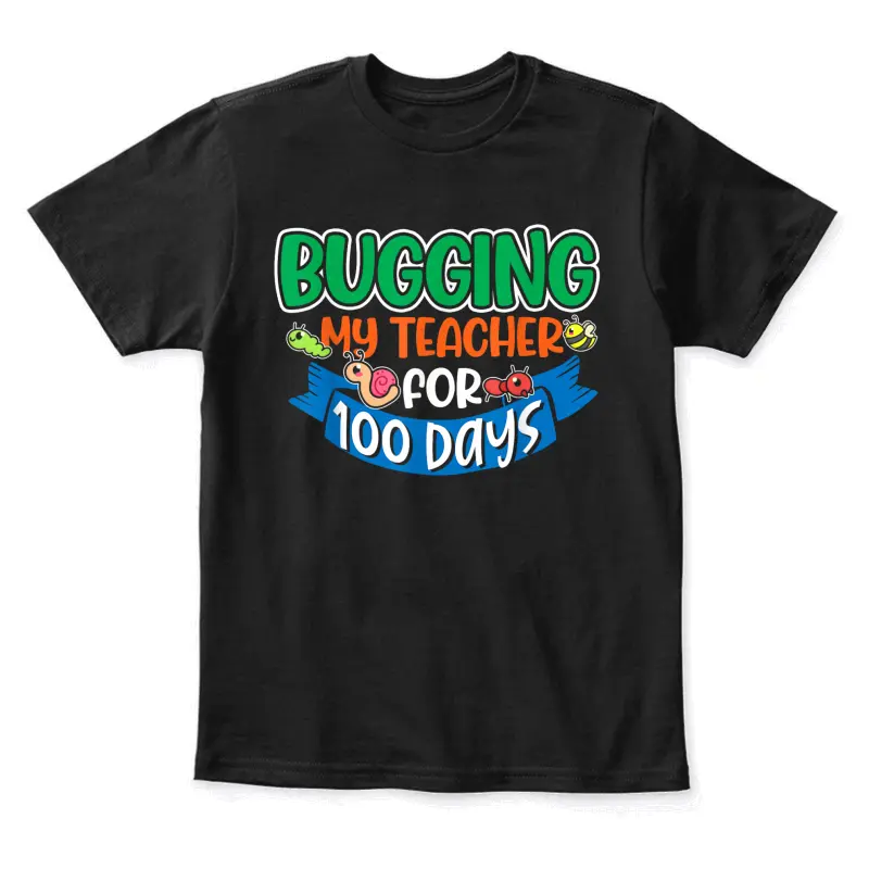Funny Student Bugging My Teacher For 100 Days Of School Youth Staple T-Shirt