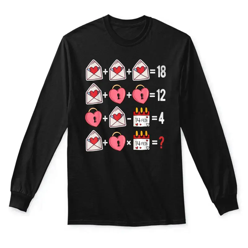 Valentines Day Order Of Operations Valentines Math Teacher Unisex Long Sleeve T-Shirt