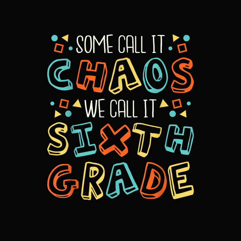 Some Call It Chaos We Call It Sixth Grade, 6Th Grade Teacher Toddler Staple T-Shirt