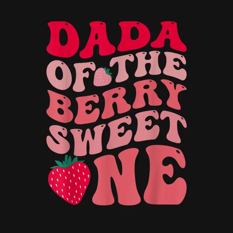 Dada Of The Berry Sweet One Strawberry First Birthday Unisex Long Sleeve T-Shirt