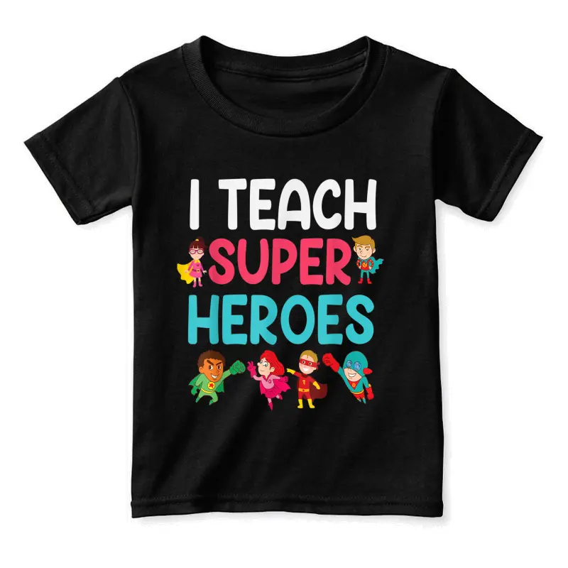 I Teach Super Heroes Toddler Staple T-Shirt