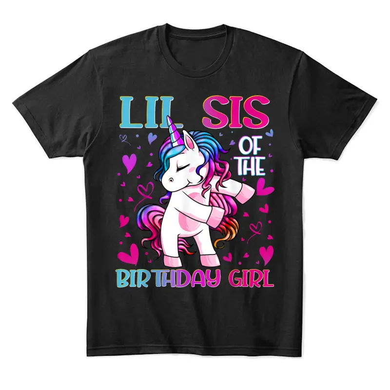 Lil Sis Of The Birthday Girl Flossing Unicorn Little Sister Unisex Staple T-Shirt