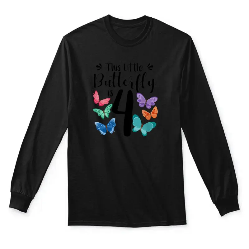 4 Year Old Butterfly Birthday Girls 4Th Girl Party Gift Unisex Long Sleeve T-Shirt