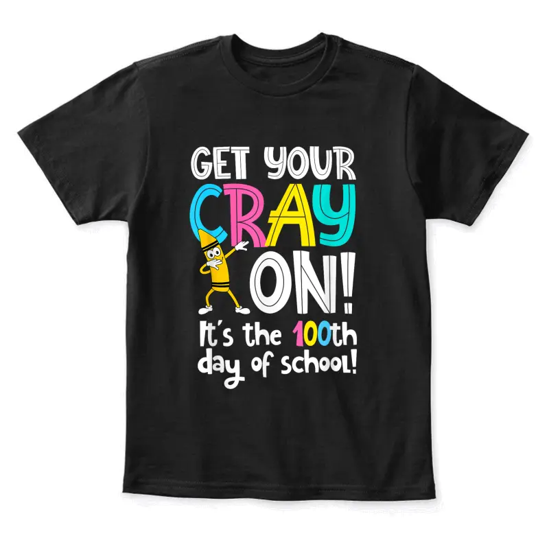 100Th Day Of School Get Your Cray On Funny Teacher Youth Staple T-Shirt