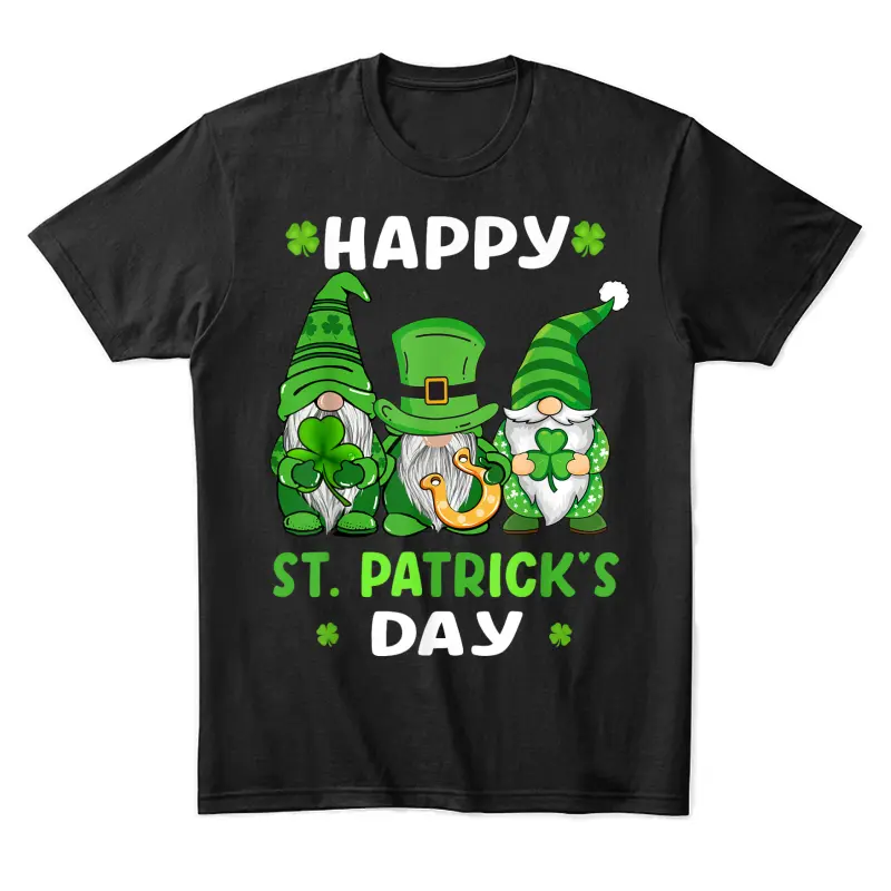 Happy St Patricks Day Gnomes Shamrock Lucky Boys Girls Women Unisex Staple T-Shirt
