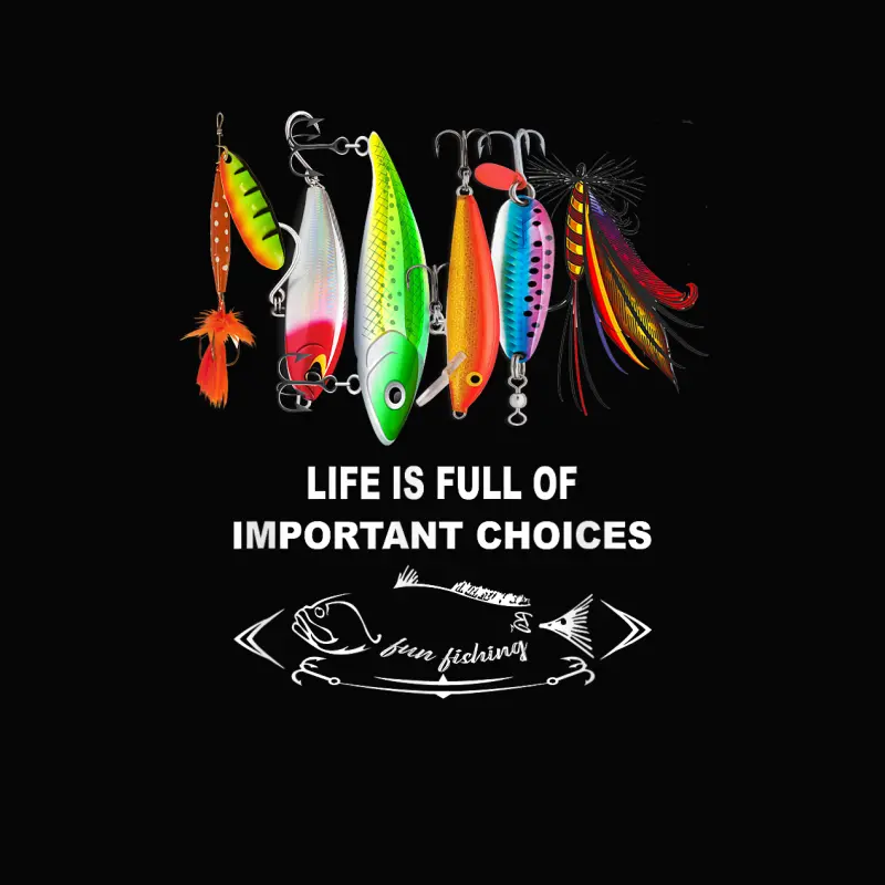 Life Is Full Of Important Choices Funny Fishing Lures Toddler Staple T-Shirt