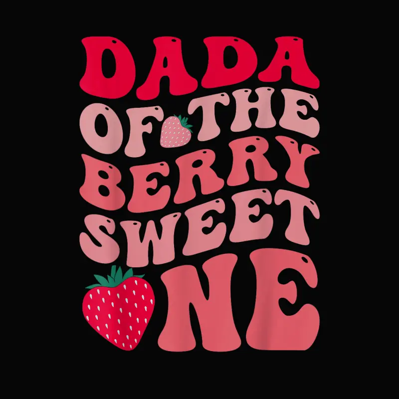 Dada Of The Berry Sweet One Strawberry First Birthday Toddler Staple T-Shirt
