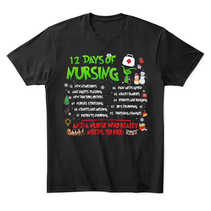 Nurses Merry Christmas Funny 12 Days Of Nursing Xmas Pajamas Unisex Staple T-Shirt