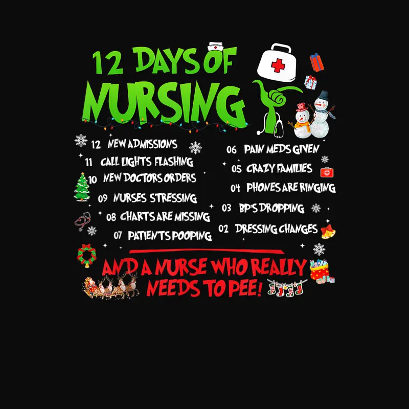 Nurses Merry Christmas Funny 12 Days Of Nursing Xmas Pajamas Unisex Staple T-Shirt