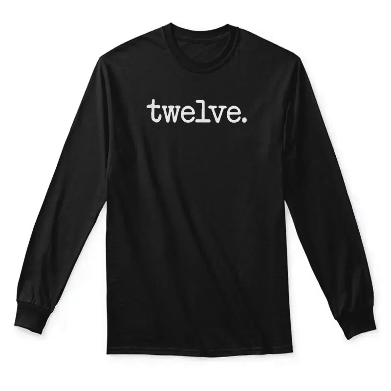 12 Years Old "Twelve." - 12Th Birthday Gift Unisex Long Sleeve T-Shirt