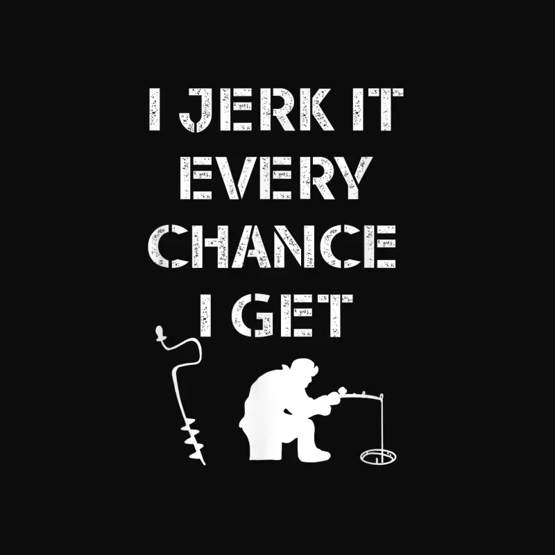 Funny Ice Fishing Quote For Frozen Lake Fisherman Unisex Staple T-Shirt