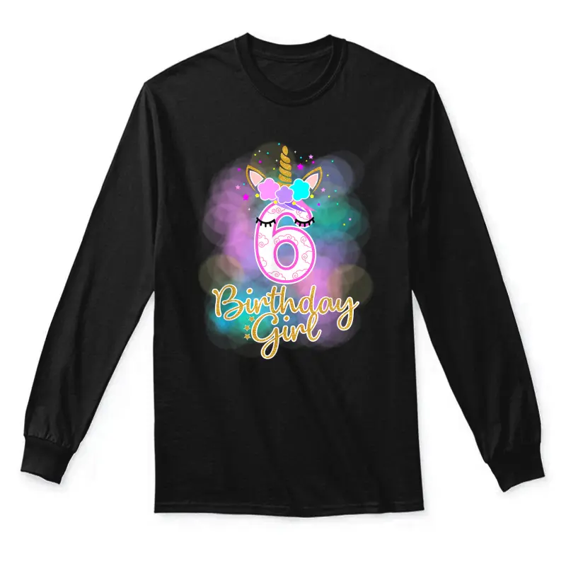 6Th Unicorn Birthday Girl T-Shirt Six Years Old Party Gift Unisex Long Sleeve T-Shirt
