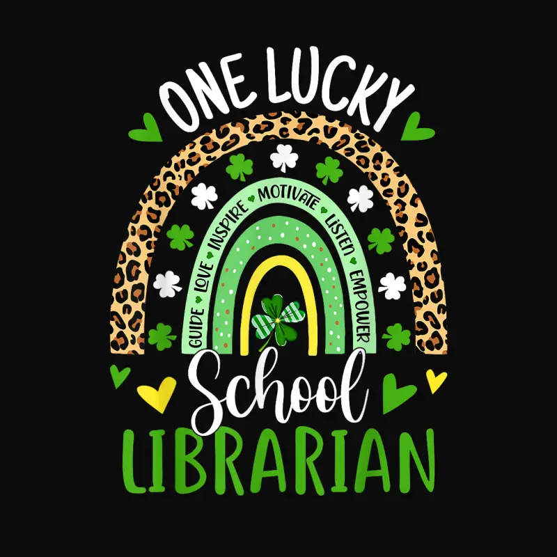 One Lucky School Librarian Rainbow St Patricks Day Unisex Staple T-Shirt