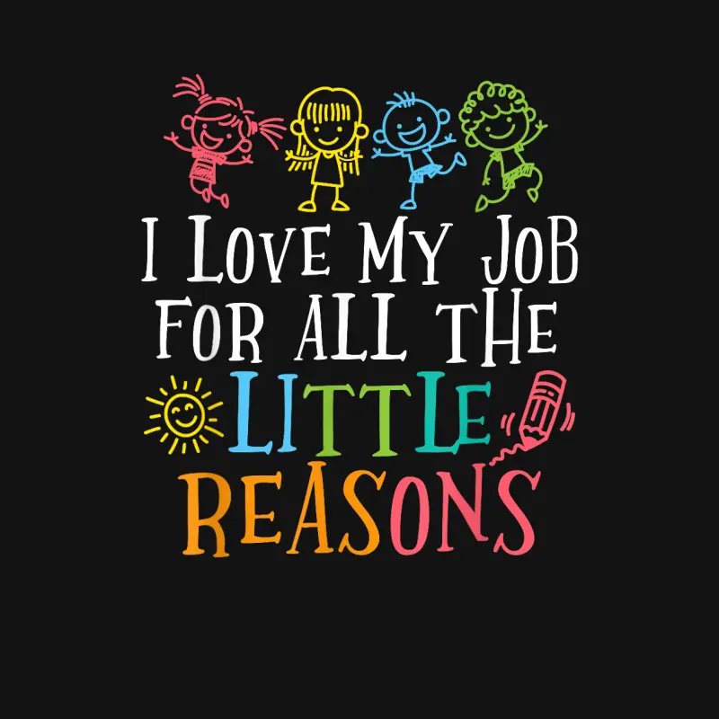 I Love My Job For All The Little Reasons Unisex Long Sleeve T-Shirt