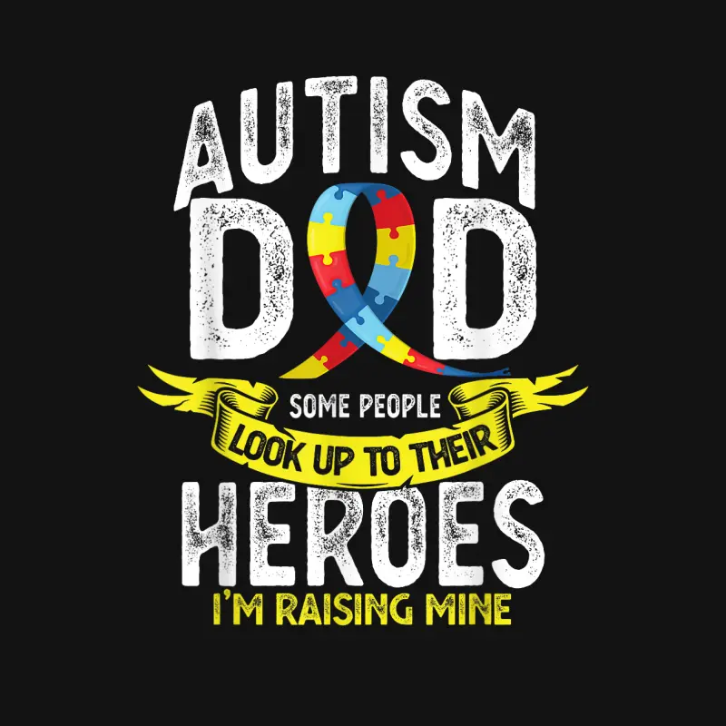 Autism Dad Some People Look Up To Their Heroes Autism Youth Staple T-Shirt