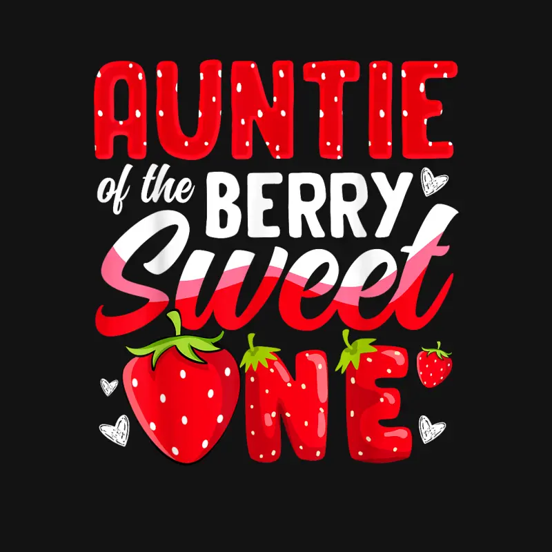 Auntie Of The Berry Sweet One Strawberry 1St Birthday Unisex Long Sleeve T-Shirt