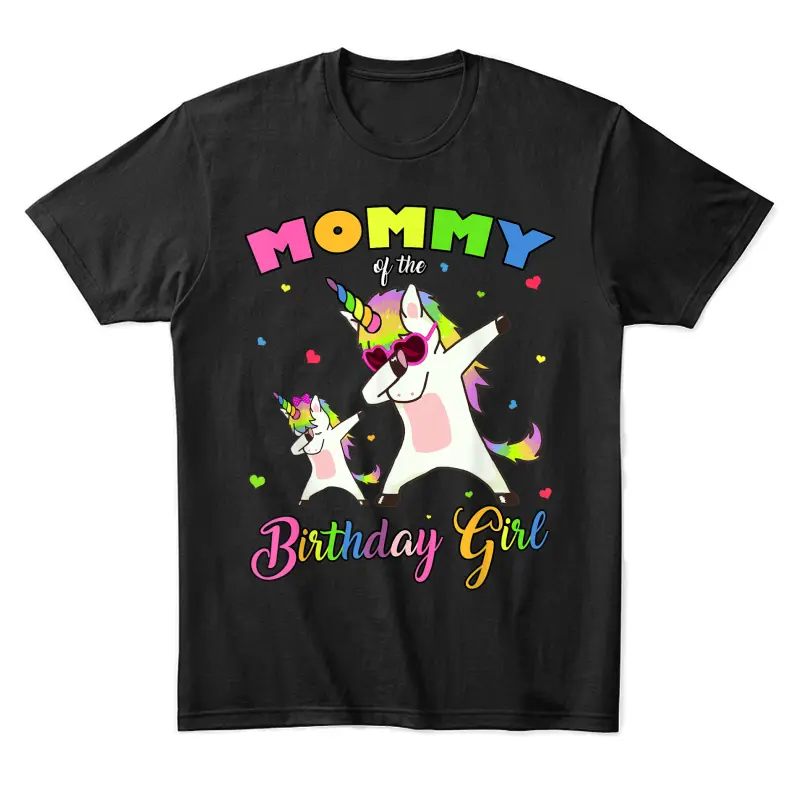 Mommy Of The Birthday Girl Dabbing Unicorn Princess And Mom Unisex Staple T-Shirt