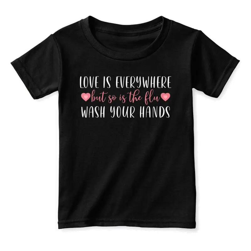 Love Is Everywhere But So Is The Flu Valentines Day Nurse Toddler Staple T-Shirt