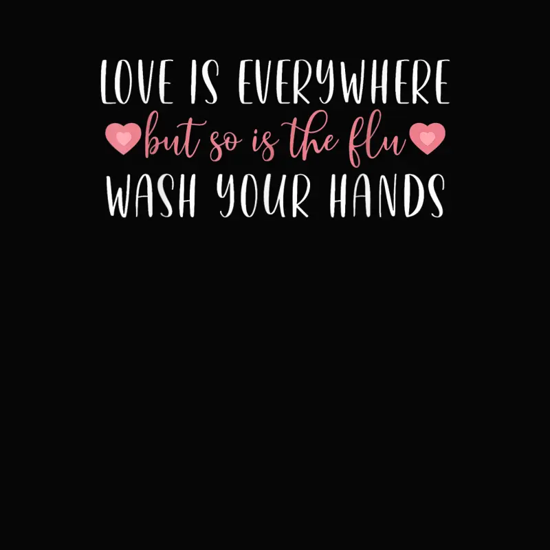 Love Is Everywhere But So Is The Flu Valentines Day Nurse Toddler Staple T-Shirt