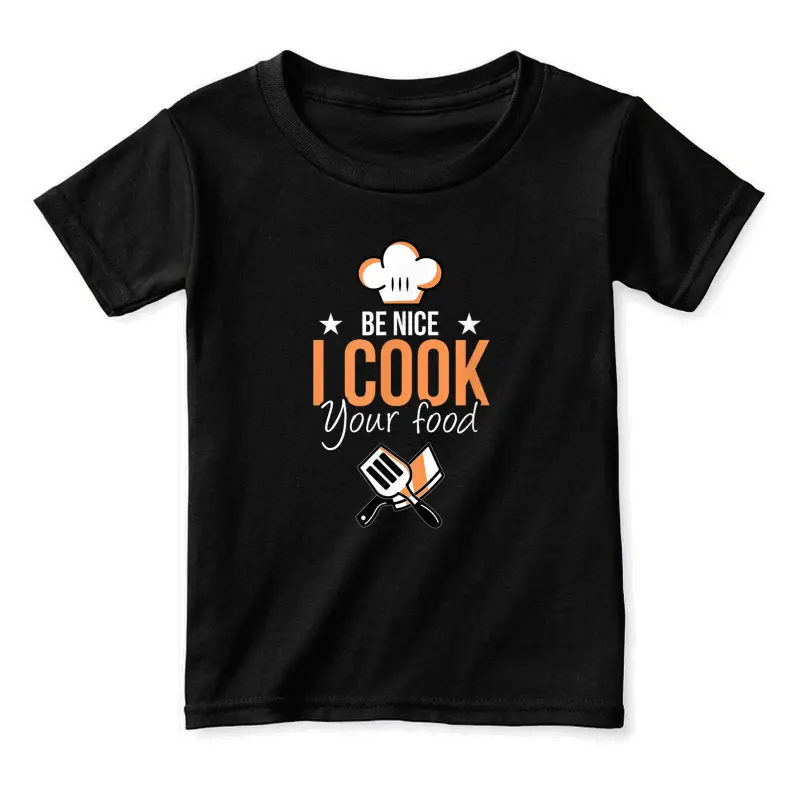 Be Nice I Cook Your Food Funny Restaurant Chef Cook Crew Toddler Staple T-Shirt