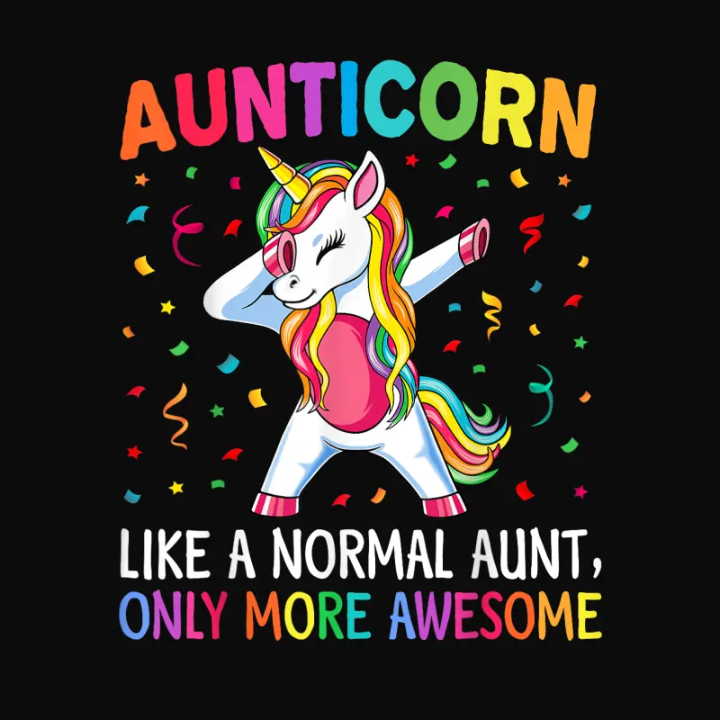 Aunticorn Like An Aunt Only Awesome Dabbing Unicorn Unisex Staple T-Shirt