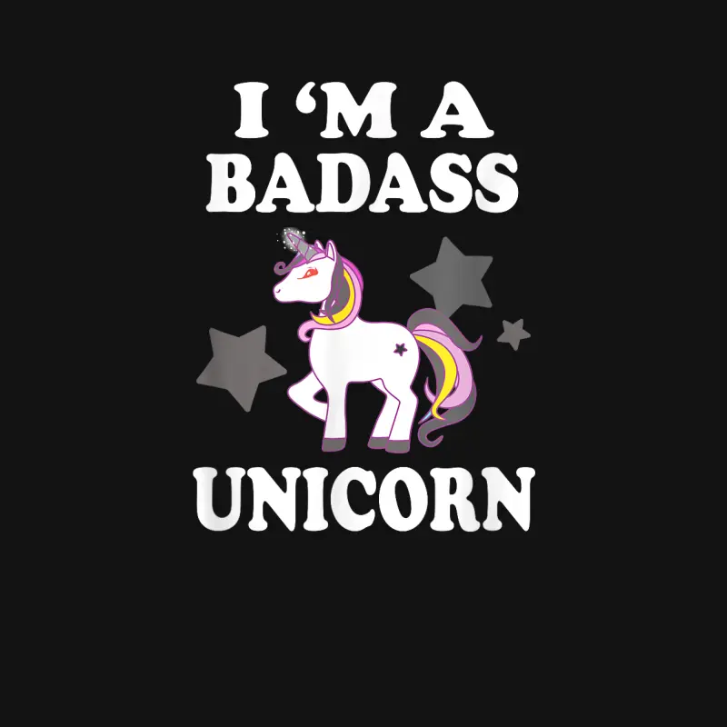 I'm A Badass Unicorn  Funny Magic Unisex Long Sleeve T-Shirt