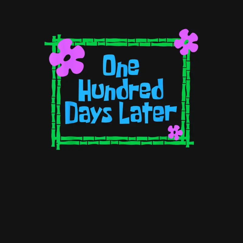 One Hundred Days Later 100Th Day Of School Teacher Or Pupil Unisex Long Sleeve T-Shirt