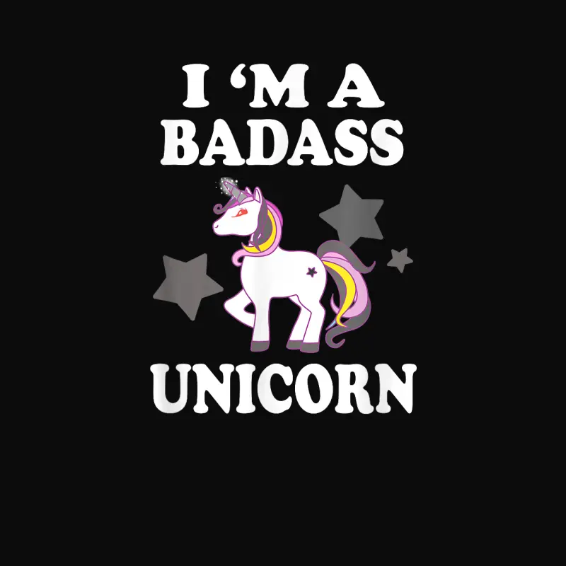 I'm A Badass Unicorn Funny Magic Unisex Staple T-Shirt