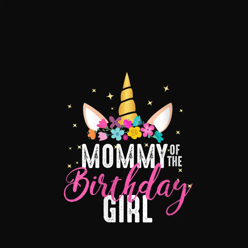 Womens Mommy Of The Birthday Girl Mother Gift Unicorn Birthday Unisex Staple T-Shirt