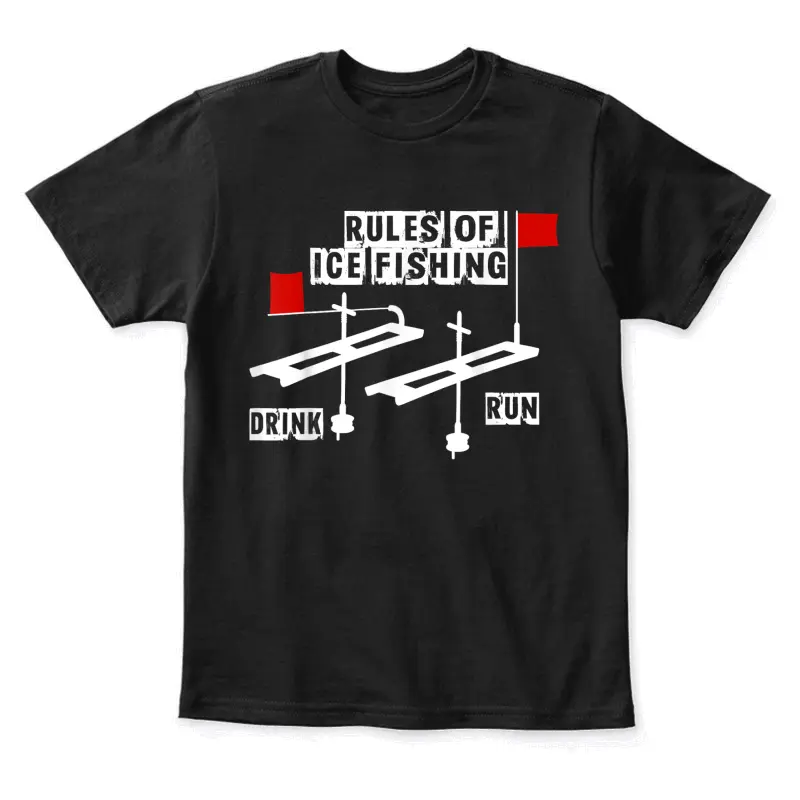 Funny Rules Of Ice Fishing Drinking T Shirt Youth Staple T-Shirt