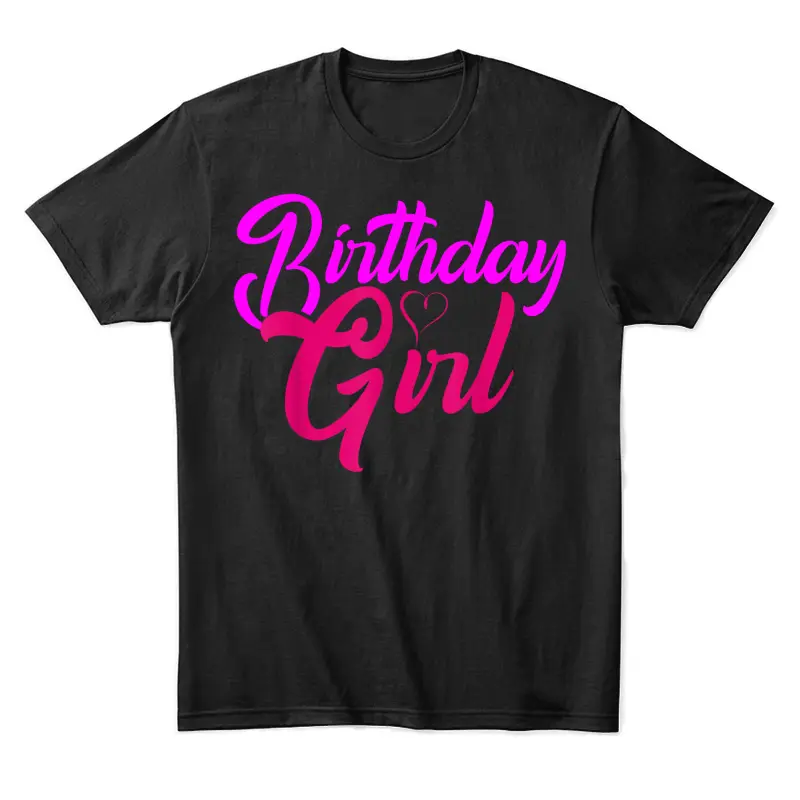 Birthday Girl Unisex Staple T-Shirt