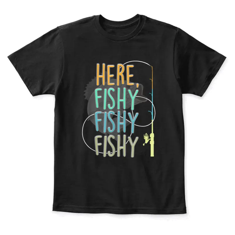 Here Fishy Fisherman Fishing Rod Fish Fishing Saying Angler Youth Staple T-Shirt