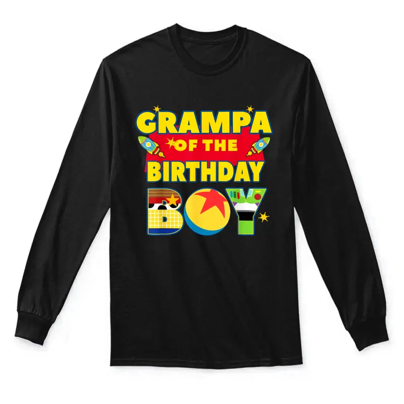 Grampa The Birthday Boy Toy Familly Matching Story Bday Unisex Long Sleeve T-Shirt