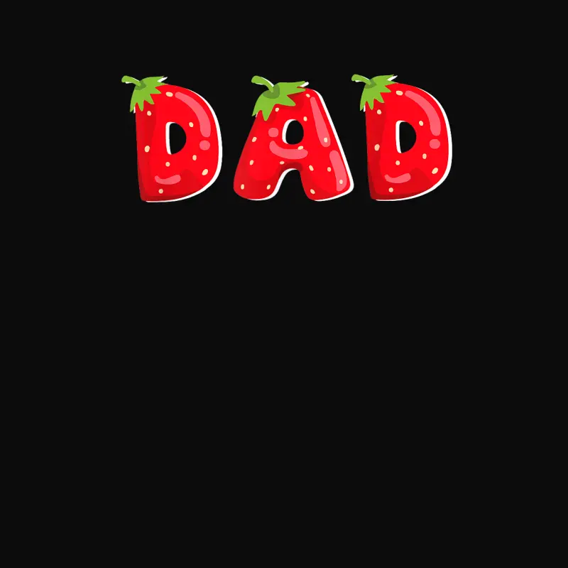 Funny Strawberry Dad Fruit Birthday Family Matching Unisex Staple T-Shirt