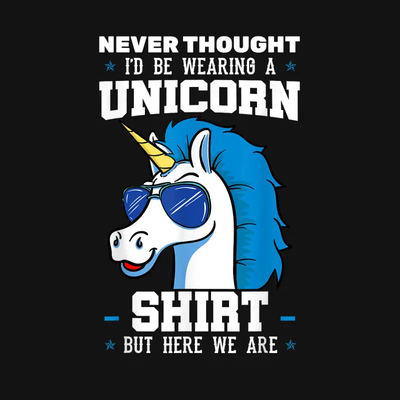 Never Thought I'd Be Wearing A Unicorn Shirt Youth Staple T-Shirt